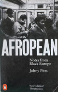 Johny Pitts - Afropean : Notes From Black Europe