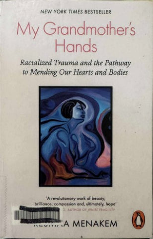 Resmaa Menakem - My Grandmother's Hands