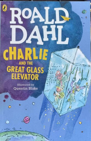Roald Dahl - Charlie and the Great Glass Elevator