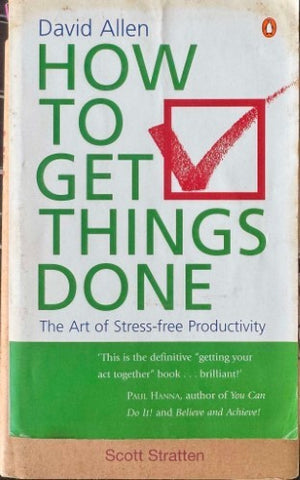 David Allen - How To Get Things Done