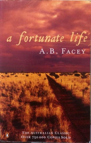 A.B Facey - A Fortunate Life