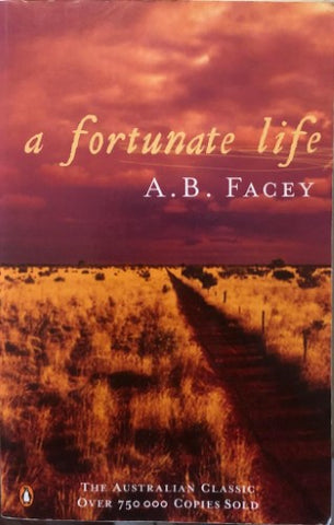 A.B Facey - A Fortunate Life