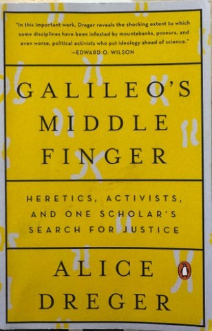 Alice Dreger - Galileo's Middle Finger