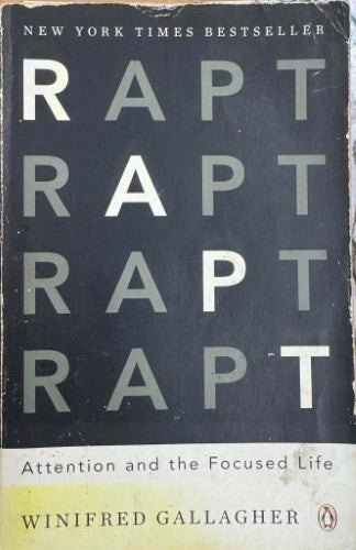 Winifred Gallagher - Rapt : Attention & The Focused Life