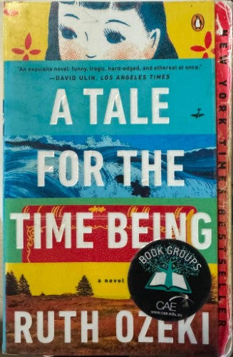 Ruth Ozeki - A Tale For The Time Being