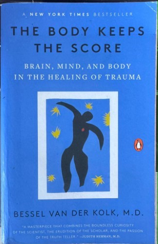 Bessel Van Der Kolk - The Body Keeps The Score