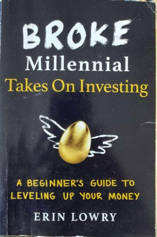 Erin Lowry - Broke Milennial Takes On Investing