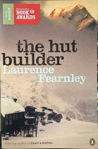 Laurence Fearnley - The Hut Builder