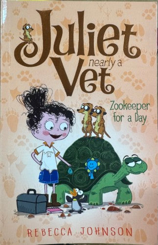 Rebecca Johnson - Juliet Nearly A Vet : Zookeeper For A Day