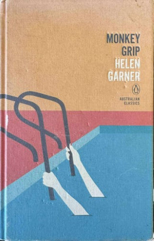 Helen Garner - Monkey Grip (Hardcover)