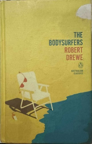 Robert Drewe - The Bodysurfers (Hardcover)