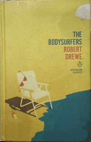 Robert Drewe - The Bodysurfers (Hardcover)