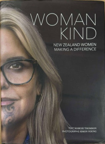 Margie Thompson / Simon Young - Woman Kind : New Zealand Women Making A Difference (Hardcover)