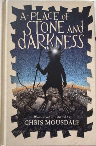 Chris Mousdale - A Place Of Stone And Darkness (Hardcover)