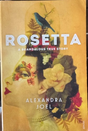 Alexandra Joel - Rosetta : A Scandalous True Story