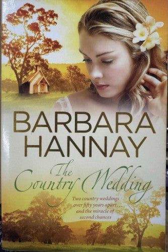Barbara Hannay - The Country Wedding