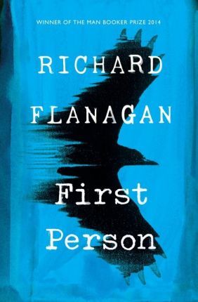 Richard Flanagan - First Person (Hardcover)