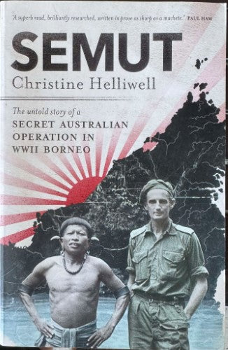 Christine Helliwell - emut : Secret Australian Operation In Borneo (WWII)