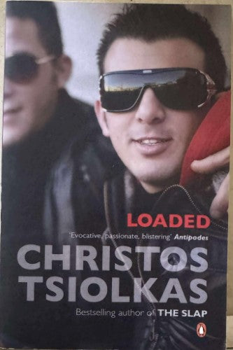 Christos Tsiolkas - Loaded