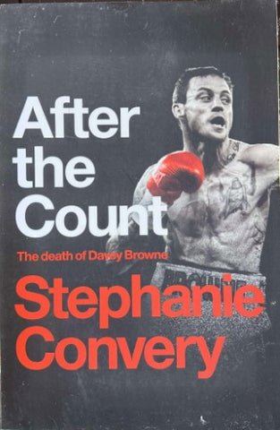 Stephanie Convery - After The Count : The Death Of Davey Browne