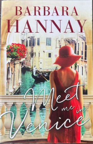 Barbara Hannay - Meet Me In Venice