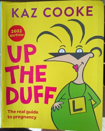 Kaz Cooke - Up The Duff (2022 Edition)