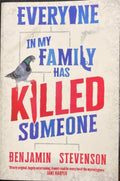 Benjamin Stevenson - Everyone In My Family Has Killed Someone