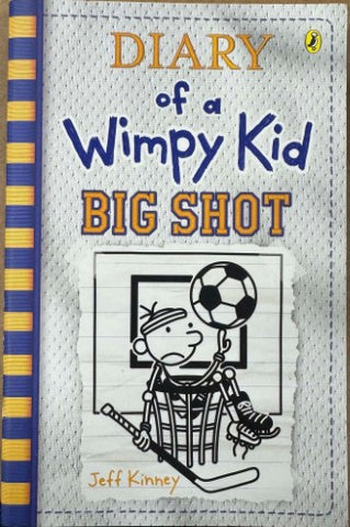 Jeff Kinney - Diary Of A Wimpy Kid : Big Shot