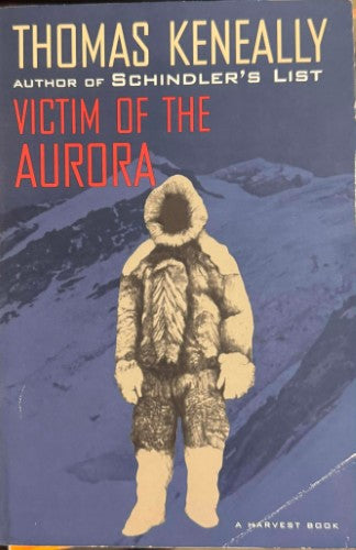 Thomas Keneally - Victim Of The Aurora