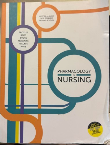 Broyles / Reiss / Evans / McKenzie  / Pleunik / Page - Pharmacology In Nursing (Australia / NZ 2nd Edn)
