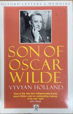 Vyvyan Holland - Son Of Oscar Wilde