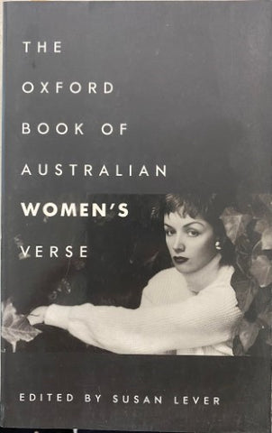 Susan Lever (Editor) - The Oxford Book Of Australian Women's Verse