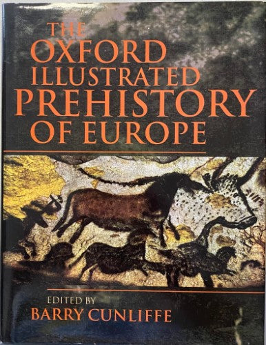 The Oxford Illustrated Prehistory Of Europe (Hardcover)