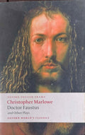 Christopher Marlowe - Doctor Faustus & Other Plays