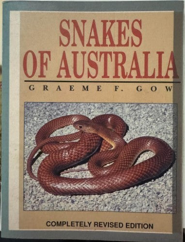 Graeme Gow - Snakes Of Australia