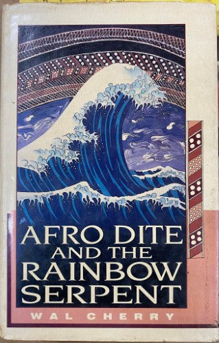 Wal Cherry - Afro Dite & The Rainbow Serpent (Hardcover)