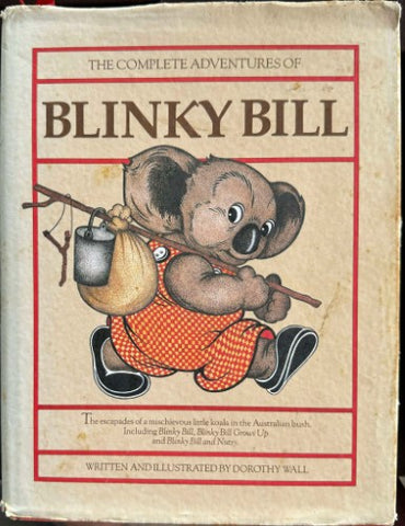 Dorothy Wall - The Complete Adventures Of Blinky Bill (Hardcover)