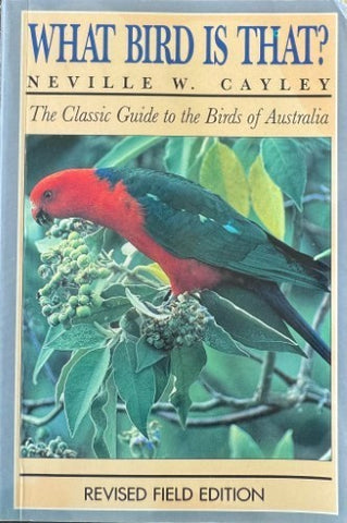 Neville Cayley - What Bird Is That ? (Revised Field Edn)