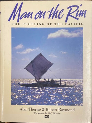 Alan Thorne / Robert Raymond - Man On The Rim : The Peopling Of The Pacific (Hardcover)