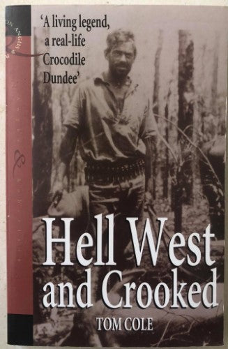 Tom Cole - Hell West And Crooked