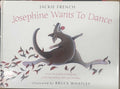 Jackie French / Bruce Whatley - Josephine Wants To Dance (Hardcover)