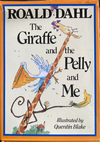 Roald Dahl / Quentin Blake - The Giraffe And The Pelly And Me (Hardcover)