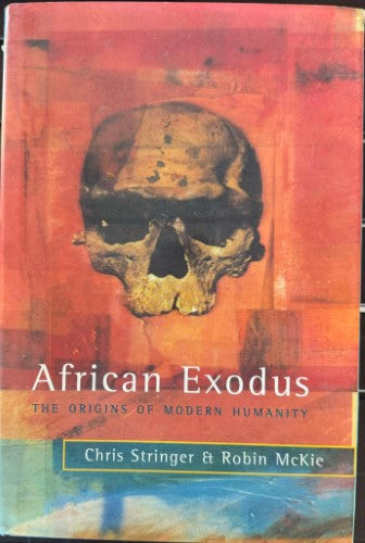 Chris Stringer / Robin McKie - African Exodus : The Origins Of Modern Humanity (Hardcover)