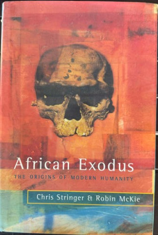 Chris Stringer / Robin McKie - African Exodus : The Origins Of Modern Humanity (Hardcover)