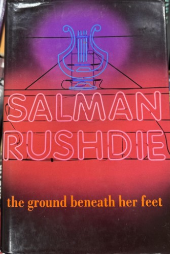 Salman Rushdie - The Ground Beneath Her Feet (Hardcover)