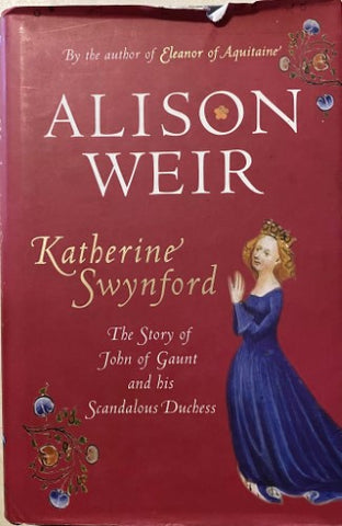 Alison Weir - Katherine Swynford (Hardcover)