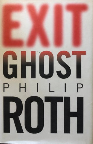 Philip Roth - Exit Ghost (Hardcover)