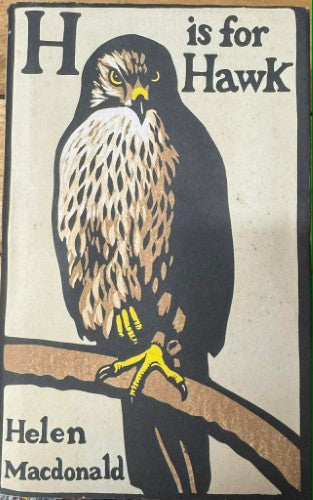 Helen MacDonald - H Is For Hawk (Hardcover)