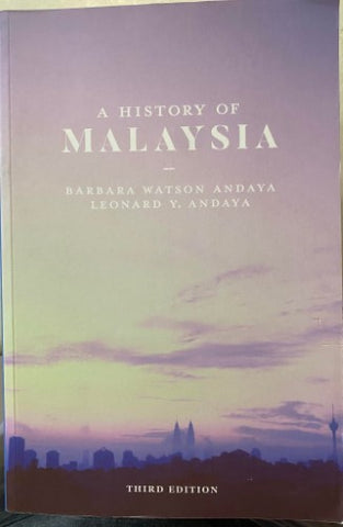 Barbara Watson Andaya / Leonard Andaya - A History Of Malaysia