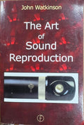 John Watkinson - The Art Of Sound Reproduction